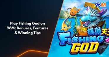 Fishing God game image featuring cartoon dragon, colorful fish, and treasure chest on 96M