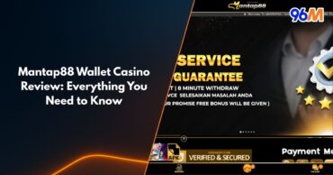 Mantap88 wallet casino Malaysia review banner highlighting fast withdrawal service guarantee and 96M branding
