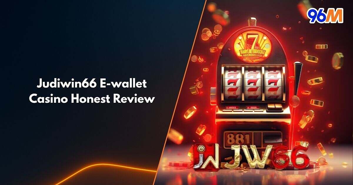 Judiwin66 slot-themed image with glowing red reels and e-wallet focus — 96M’s review cover.