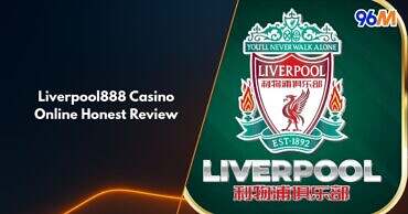 Liverpool888 Casino review banner featuring the Liverpool football club logo and 96M branding — highlighting an honest review of Liverpool888 online casino