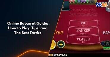 Online baccarat table showing player banker and tie options for 96M casino guide