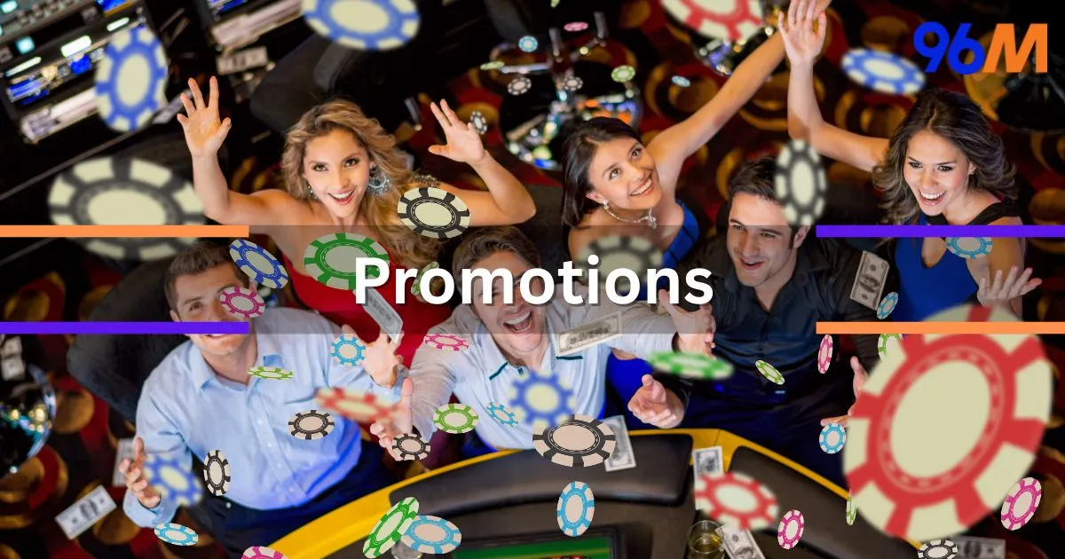 96M Casino promotions for the Malaysia players